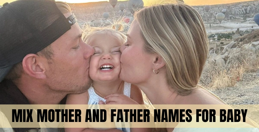 Mix Mother And Father Names For Baby